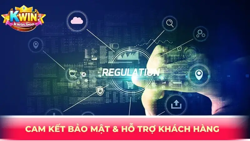 Cam kết bảo mật & hỗ trợ khách hàng