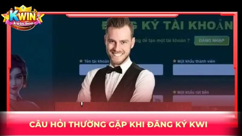 Câu hỏi thường gặp